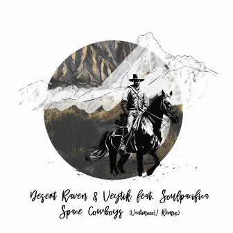 Space Cowboys (Vadimooov Remix) by Desert Raven