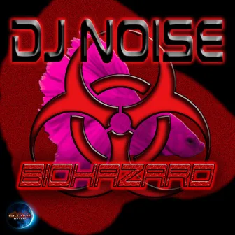 Biohazard by DJ Noise