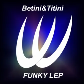 Funky Lep by Betini&Titini