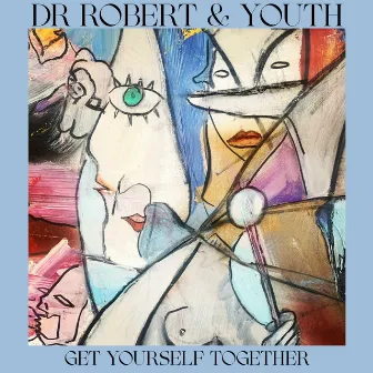 Get Yourself Together by Dr Robert