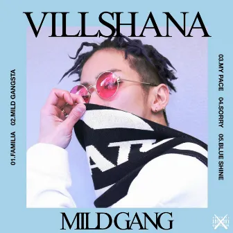 MILD GANG by VILLSHANA