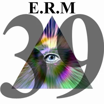 39 by E.R.M