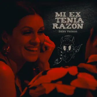 Mi Ex Tenía Razón (Salsa Version) by Lore Pereira