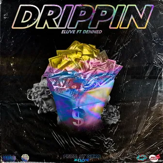 Drippin' by Gxra