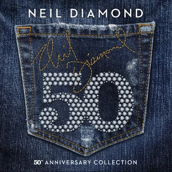 50th Anniversary Collection by Neil Diamond