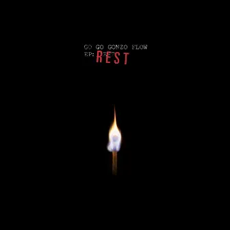 Rest by Go Go Gonzo Flow