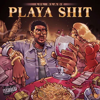 Playa Shit by Lil Blade