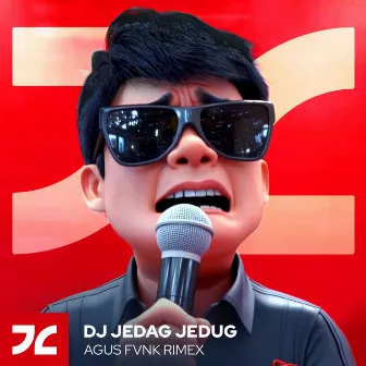 AGUS FVNK (DJ JEDAG JEDUG RIMEX) by DJ JEDAG JEDUG