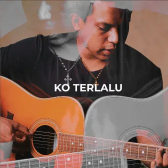 Ko Terlalu by Silet Open Up