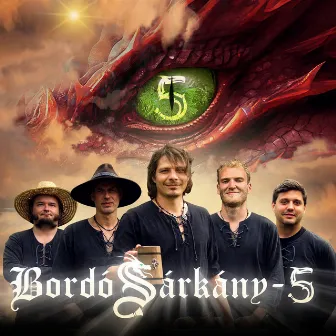 Bordó Sárkány – 5 by Bordó Sárkány