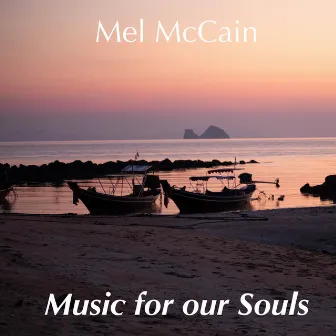 Music for Our Souls by Mel McCain