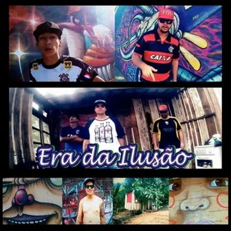 Era da Ilusão by ANALISE RAP SC