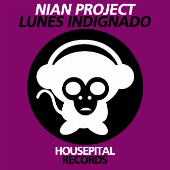 Lunes Indignado by Nian Project