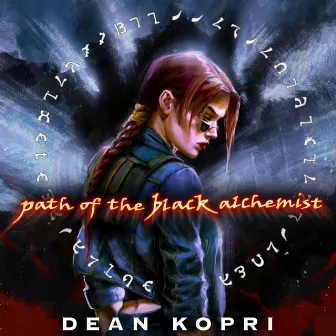 Path of the black alchemist by Dean Kopri