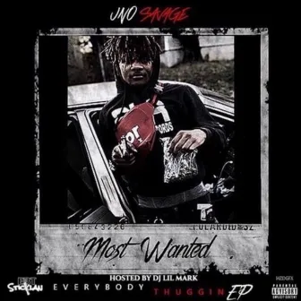 Everybody Thuggin - EP by Uno Savage