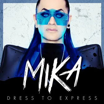 Dress to Express by Mika Haka