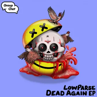 Dead Again EP by LowParse