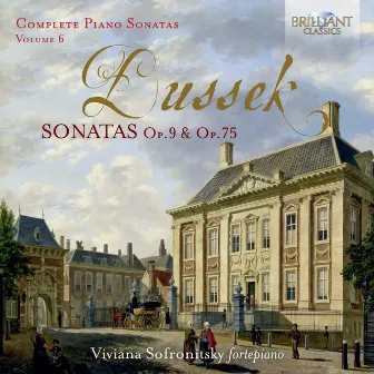 Dussek: Sonatas, Op. 9 & Op. 75, Vol. 6 by Viviana Sofronitsky