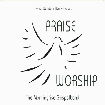 Praise and Worship (Live in Concert) by Thomas Buchter