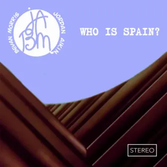 Who Is Spain? by Jordan Aikin