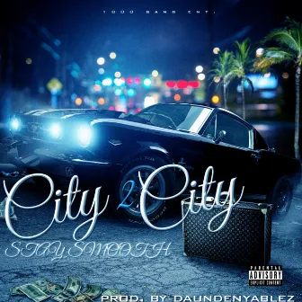 City 2 City by Stay Smooth