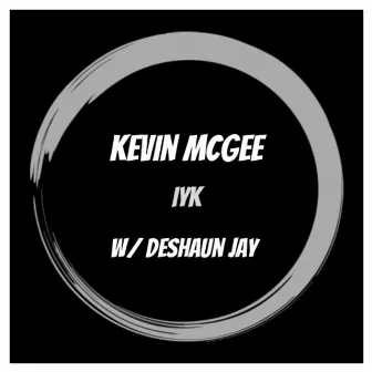 IYK by Kevin McGee