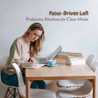 Focus-Driven Lofi: Productive Rhythms for Clear Minds by Focus Chamber