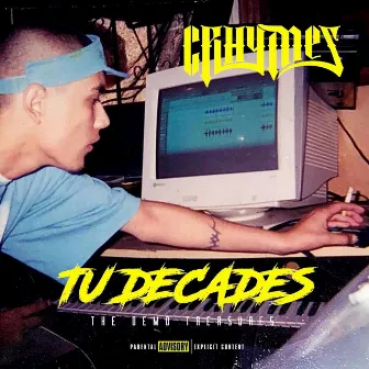 Tu Decades: The Demo Treasures by Crhymes