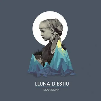 Lluna d'estiu by Mugroman