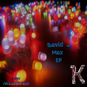 Max EP by David J