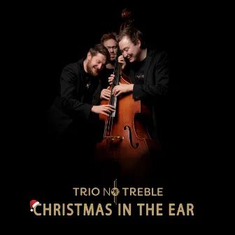 Christmas in the Ear by Trio no Treble