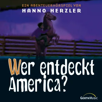 17: Wer entdeckt America? by Hanno Herzler