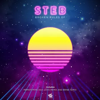 Broken Rules by STEB