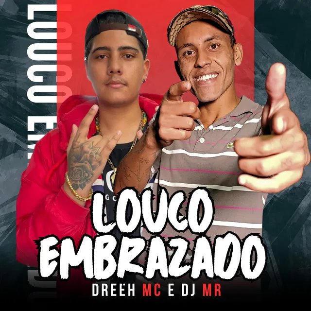 Louco Embrazado