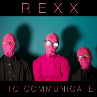 To Communicate by REXX