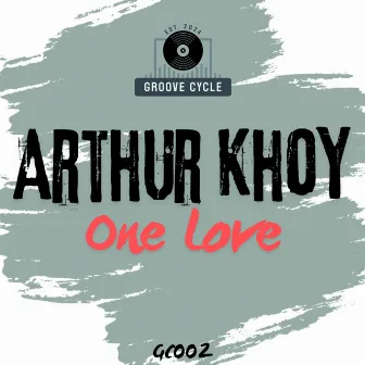 One Love by Arthur Khoy