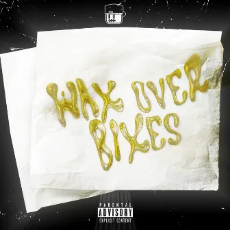 Wax Over Bixes by MIKID