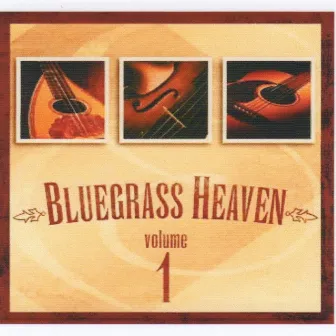 Bluegrass Heaven Vol 1 by The Blue Grass Boys