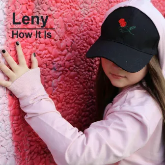 How It Is by Leny