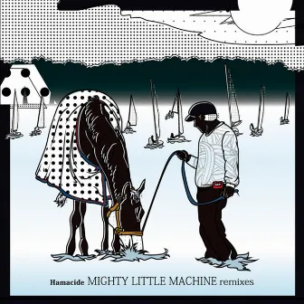 Mighty Little Machine Remixes by Hamacide