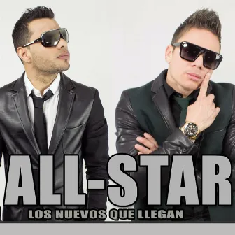 Los Nuevos Que Llegan by All Star