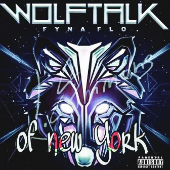 Wolf Talk of New York by Fyna Flo