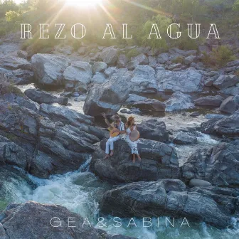 Rezo al Agua by Gea & Sabina