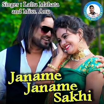 Janame Janame Sakhi by Laltu Mahata