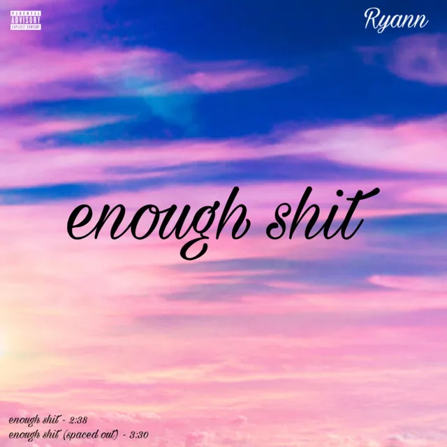 enough shit (spaced out)