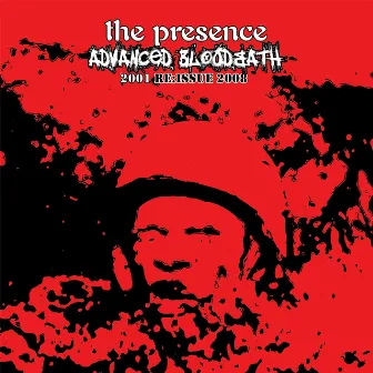 Advanced Bloodbath (2001: ReIssue 2008) by The Presence