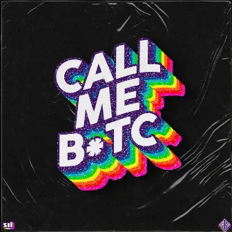 Call Me B*tc by Aurx