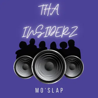 Mo'Slap by THA Insiderz