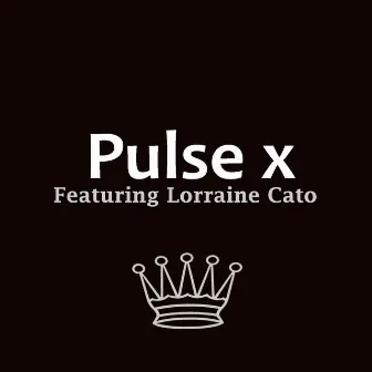 Pulse X Featuring Lorraine Cato by Youngstar