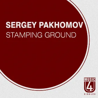 Stamping Ground by Sergey Pakhomov